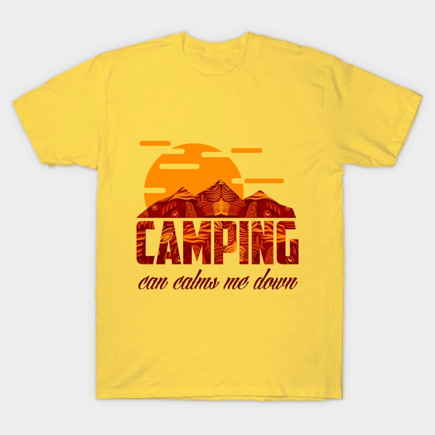 CAMPING can calms me down T-Shirt by HARU GLORY